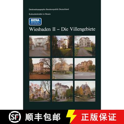 【3-4周达】Kulturdenkmäler in Hessen Wiesbaden II -- Die Villengebiete (2. Auflage 1996) (2. Auflage... [9783663122050]