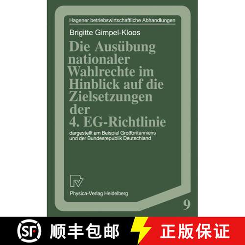 【3-4周达】Die Ausübung nationaler Wahlrechte im Hinblick auf die Zielsetzungen der 4. EG-Richtlinie... [9783790805222]