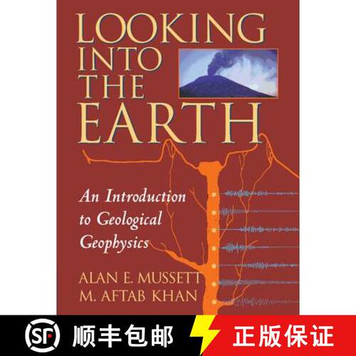 【3-4周达】Looking into the Earth : An Introduction to Geological Geophysics [9780521785747]