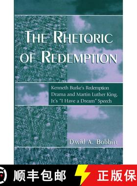 【3-4周达】Communication, Media, and Politics : Kenneth Burke's Redemption Drama and Martin Luther Ki... [9780742529281]