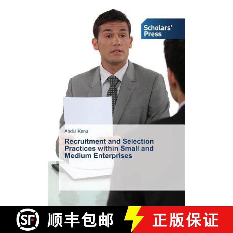 【3-4周达】Recruitment and Selection Practices within Small and Medium Enterprises (Aufl.) [9783639769531]