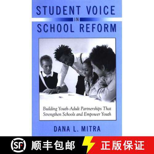 【3-4周达】精装 Student Voice in School Reform : Building Youth-Adult Partnerships That Strengthen Sc... [9780791473191]