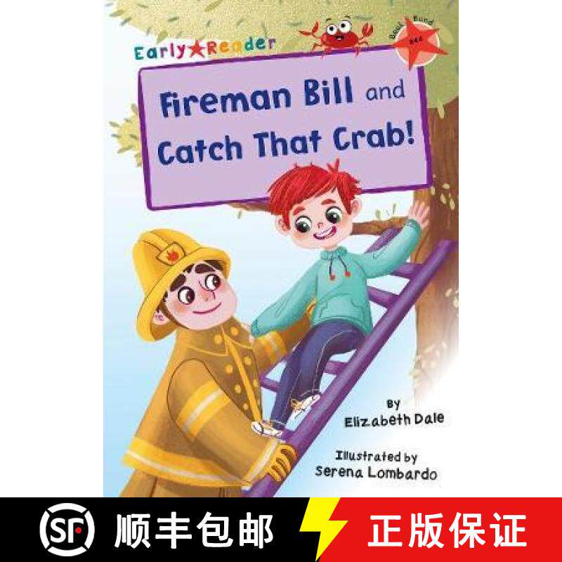 【3-4周达】Fireman Bill and Catch That Crab!: (Red Early Reader) [9781848866539]