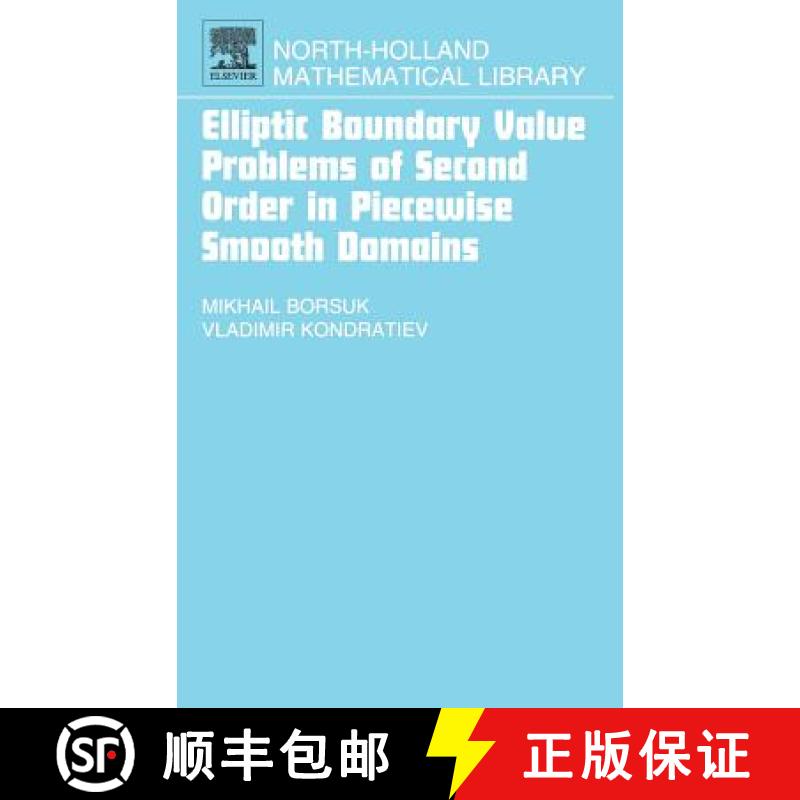 【2-3周达】Elliptic Boundary Value Problems of Second Order in Piecewise Smooth Domains: Volume 69 [9780444521095]