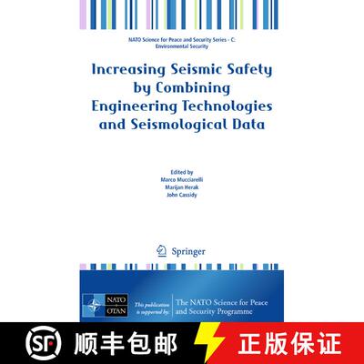 【3-4周达】精装 Increasing Seismic Safety by Combining Engineering Technologies and Seismological Data [9781402091933]