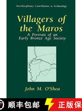 【3-4周达】Villagers of the Maros : A Portrait of an Early Bronze Age Society [9780306453229]