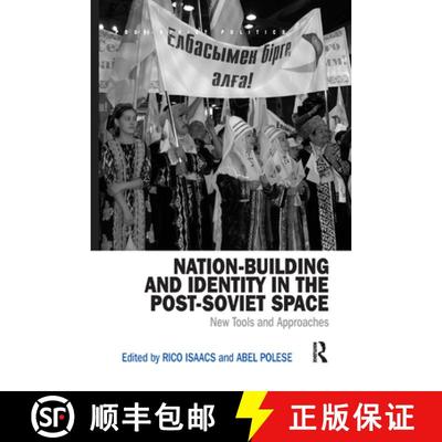 【3-4周达】Nation-Building and Identity in the Post-Soviet Space: New Tools and Approaches [9780367281359]