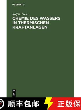 预订 Chemie des Wassers in Thermischen Kraftanlagen [9783110074536]