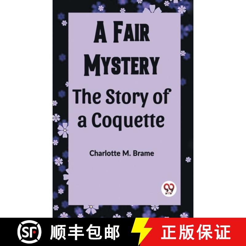 【3-4周达】Fair Mystery The Story of a Coquette (Edition2023) [9789361424182]