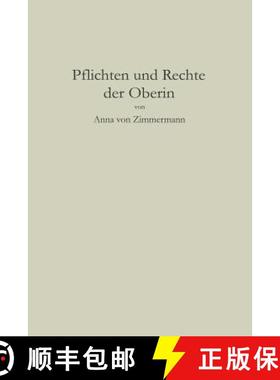 【3-4周达】Pflichten Und Rechte Der Oberin [9783662231999]