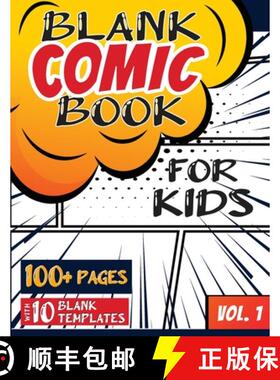 预订 Blank Comic Book for Kids (Ages 4-8, 8-12) : (Over 100 Pages) Draw Your Own Comics with a Variet... [9781774760819]