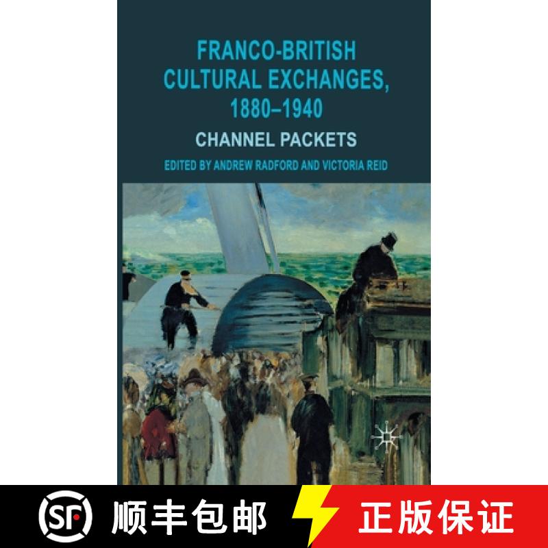 【3-4周达】Franco-British Cultural Exchanges, 1880-1940 : Channel Packets [9781349329144]