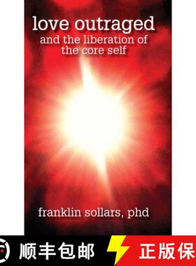 【3-4周达】Love Outraged and the Liberation of the Core Self [9781939686961]