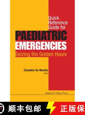【3-4周达】Quick Reference Guide for Paediatric Emergencies: Seizing the Golden Hours [9781783264506]