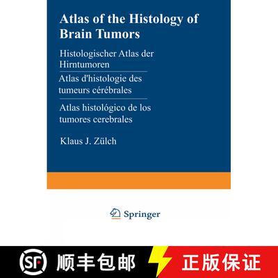 【3-4周达】Atlas of the Histology of Brain Tumors / Histologischer Atlas der Hirntumoren / Atlas d’h... [9783642952005]