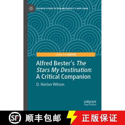 【3-4周达】Alfred Bester's The Stars My Destination : A Critical Companion [9783030969486]