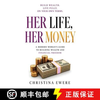 【3-4周达】Her Life, Her Money: A modern woman's guide to building wealth and financial freedom [9798234111272]