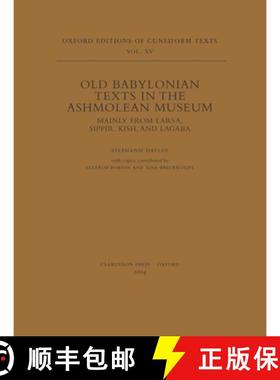 【3-4周达】Old Babylonian Texts in the Ashmolean Museum: Mainly from Larsa, Sippir, Kish, and Lagaba [9780199272778]