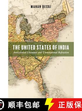 【3-4周达】The United States of India: Anticolonial Literature and Transnational Refraction [9781439918906]