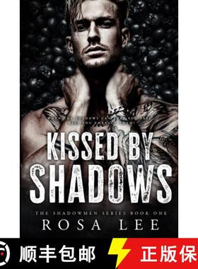 【3-4周达】Kissed by Shadows: A Dark Forced Proximity Mafia Romance [9781917332026]