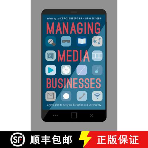 【3-4周达】精装 Managing Media Businesses: A Game Plan to Navigate Disruption and Uncertainty (1st ed... [9783319520209]