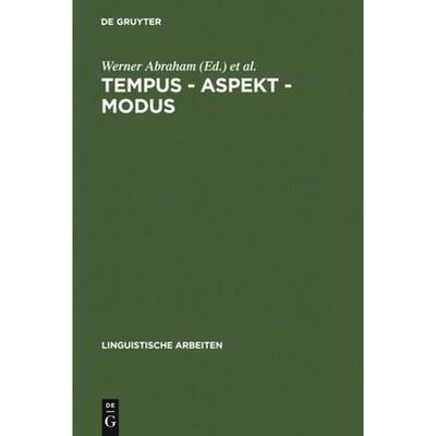 预订 Tempus - Aspekt - Modus: Die Lexikalischen Und Grammatischen Formen in Den Germanischen Sprachen [9783484302372]