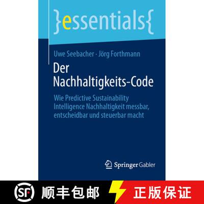【3-4周达】Der Nachhaltigkeits-Code: Wie Predictive Sustainability Intelligence Nachhaltigkeit messba... [9783658507657]