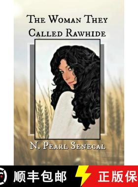 【3-4周达】The Woman They Called Rawhide [9781999081805]