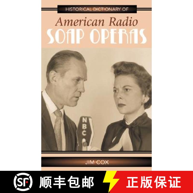 【3-4周达】美国广播肥皂剧历史辞典 Historical Dictionary of American Radio Soap Operas [9780810853232]