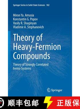 【3-4周达】Theory of Heavy-Fermion Compounds : Theory of Strongly Correlated Fermi-Systems [9783319343426]