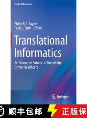 【3-4周达】Translational Informatics : Realizing the Promise of Knowledge-Driven Healthcare [9781447146452]