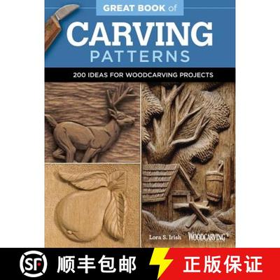 【3-4周达】Great Book of Carving Patterns: 200 Ideas for Woodcarving Projects [9781565238688]