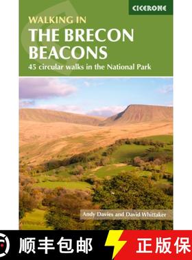 【3-4周达】Walking in the Brecon Beacons: 45 circular walks in the National Park [9781786310897]