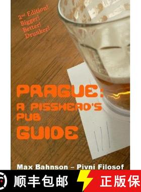 【3-4周达】Prague: A Pisshead's Pub Guide - 2nd Edition [9781326456726]