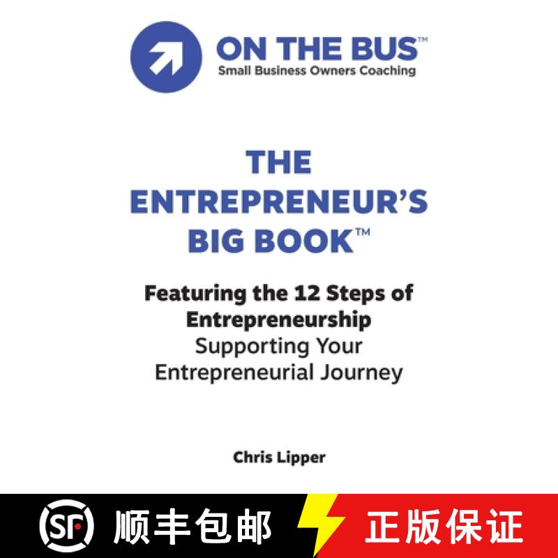 【2-3周达】The Entrepreneur's BIG BOOK(TM): Featuring the 12 Steps of Entrepreneurship Supporting You... [9781958150184]