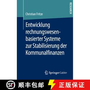 【3-4周达】Entwicklung rechnungswesenbasierter Systeme zur Stabilisierung der Kommunalfinanzen [9783658274795]