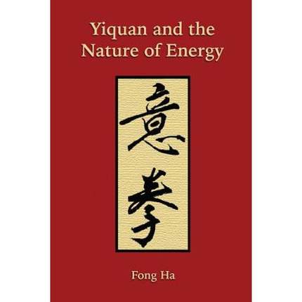 【4周达】Yiquan and the Nature of Energy [9780578402734]