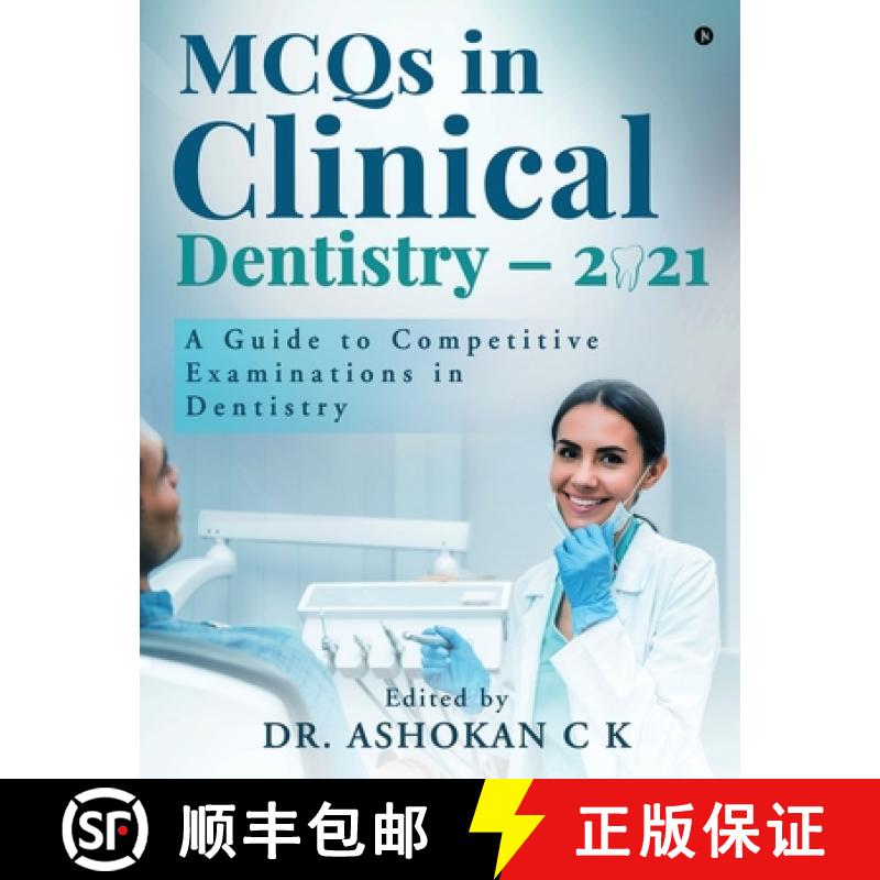 【2-3周达】MCQs in Clinical Dentistry - 2021: A Guide to Competitive Examinations in Dentistry [9781639404681]
