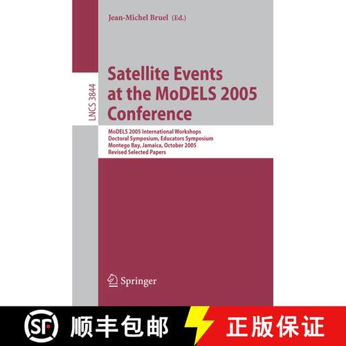 【3-4周达】Satellite Events at the MoDELS 2005 Conference: MoDELS 2005 International Workshop OCLWS, ... [9783540317807]