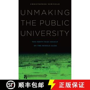 the The Unmaking Middle 9780674060364 Public 4周达 Year Forty University Class Assault