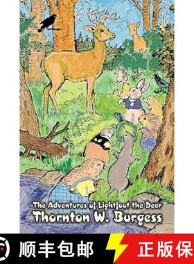 【3-4周达】The Adventures of Lightfoot the Deer by Thornton Burgess, Fiction, Animals, Fantasy & Magic [9781603125017]