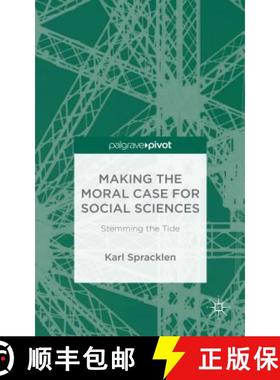 【3-4周达】Making the Moral Case for Social Sciences : Stemming the Tide [9781137577900]