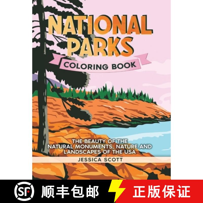 【2-3周达】National Parks Coloring Book: The Beauty of the Natural Monuments, Nature and Landscapes o... [9781915510037]