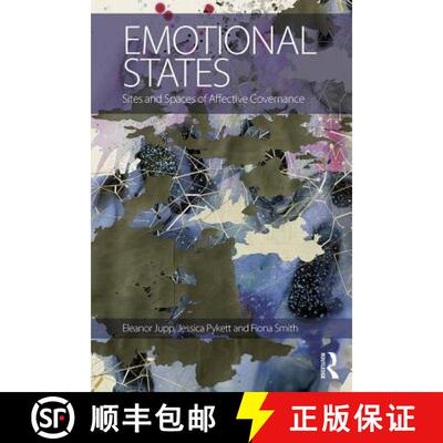 【3-4周达】Emotional States: Sites and Spaces of Affective Governance [9781472454058]