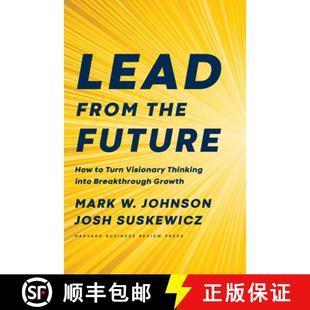Into 4周达 the from How Thinking Breakthrough Visionary Lead Turn 9781633697546 Growth Future
