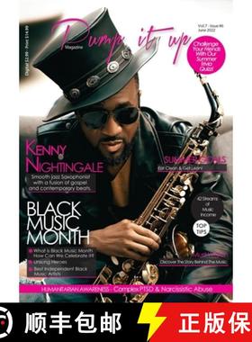 【3-4周达】Pump it up Magazine - Vol.7 - Issue #6 - Saxophonist Extraodinaire Kenny Nightingale:  Ent... [9781088051870]