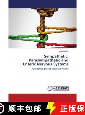 预订 Sympathetic, Parasympathetic and Enteric Nervous Systems [9786203193169]