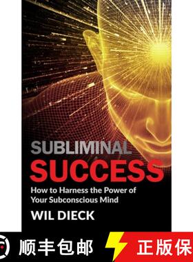 【3-4周达】Subliminal Success: How to Harness the Power of Your Subconscious Mind [9781942844273]