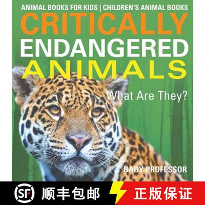【3-4周达】Critically Endangered Animals : What Are They? Animal Books for Kids | Children's Animal B... [9781541938748]
