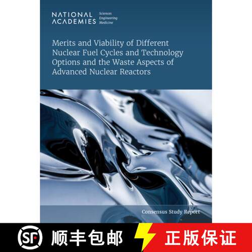 【3-4周达】Merits and Viability of Different Nuclear Fuel Cycles and Technology Options and the Waste... [9780309295086]